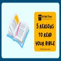 5 reasons to read the bible ep. 5
