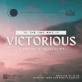 To the One who is Victorious 12